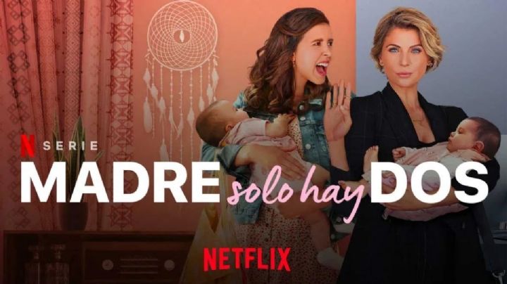 “Madre solo hay dos”: de qué va la nueva serie mexicana que está rompiendo récords en Netflix